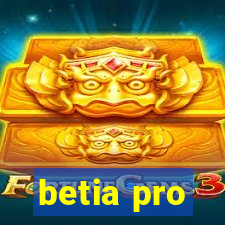 betia pro